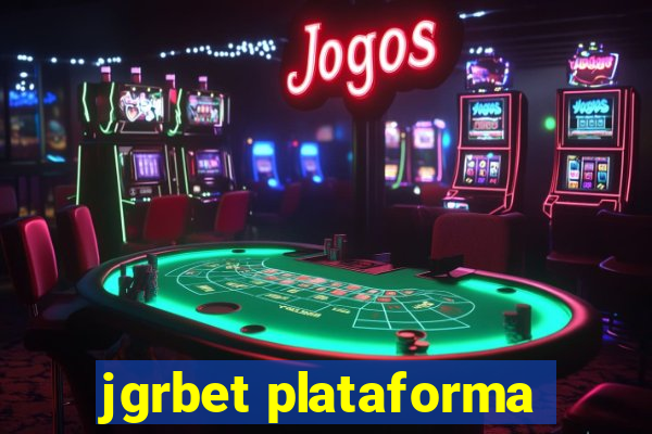 jgrbet plataforma